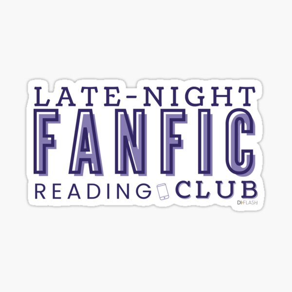 Item preview, Late-Night Fanfic Reading Club | Diflash Mx designed and sold by DiflashMx.