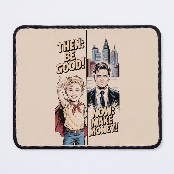 Item preview, Then Be Good Now Make Money Life Journey Comic Art designed and sold by cabana.space.