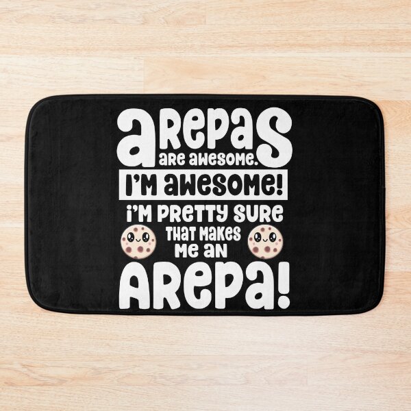 Item preview, Arepas Are Awesome I'm Awesome designed and sold by eternallygifted.