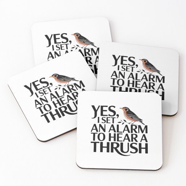 Item preview, Set an Alarm to Hear a Thrush – Early Birder Funny Quote for Bird Lovers designed and sold by Brainy Bird's Place.