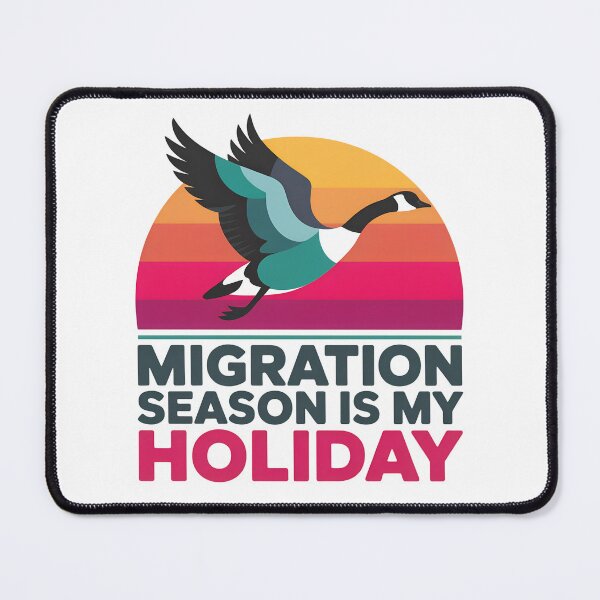 Item preview, Migration Season is My Holiday – Funny Canada Goose Birdwatching Design designed and sold by Brainy Bird's Place.