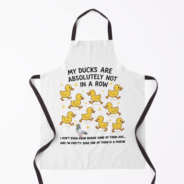 Item preview, My Ducks Are Absolutely Not In A Row designed and sold by JRice66.
