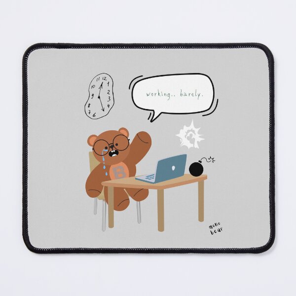 Item preview, Mono Bear Message – Working… Barely. (gray, burnout sarcasm) designed and sold by mintmono-studio.