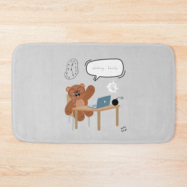Item preview, Mono Bear Message – Working… Barely. (gray, burnout sarcasm) designed and sold by mintmono-studio.