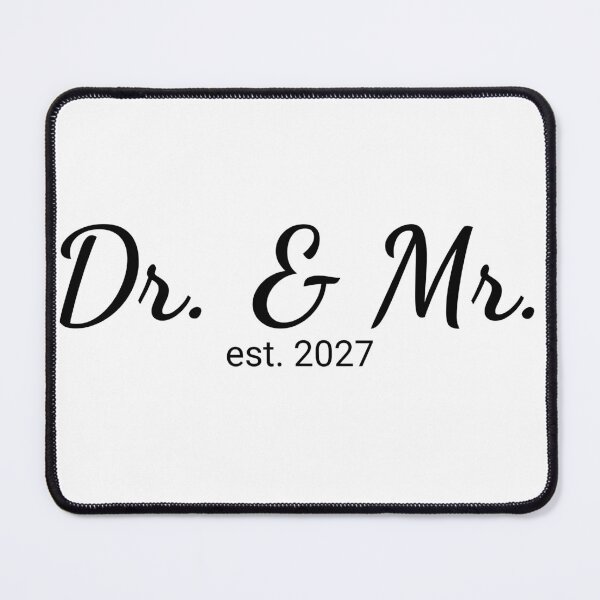 Item preview, Dr. & Mr. Est 2027 designed and sold by JettieDesignCo.