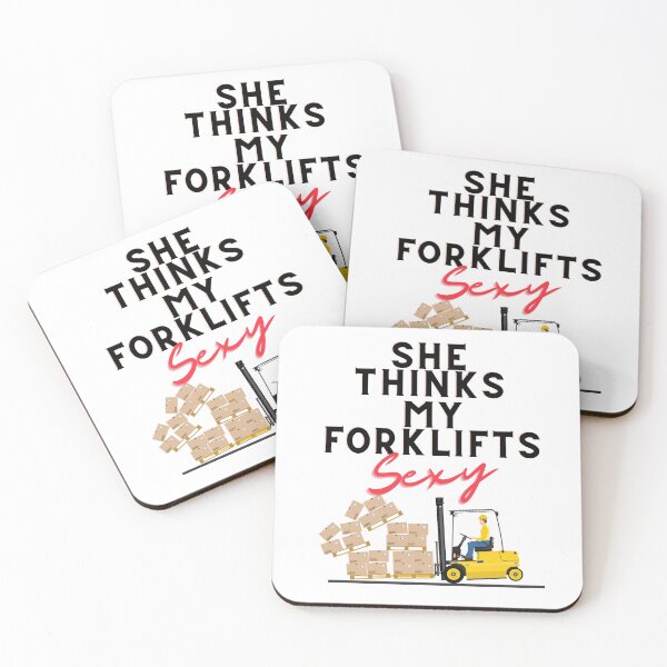 Item preview, She Thinks My Forklift is Sexy designed and sold by JettieDesignCo.