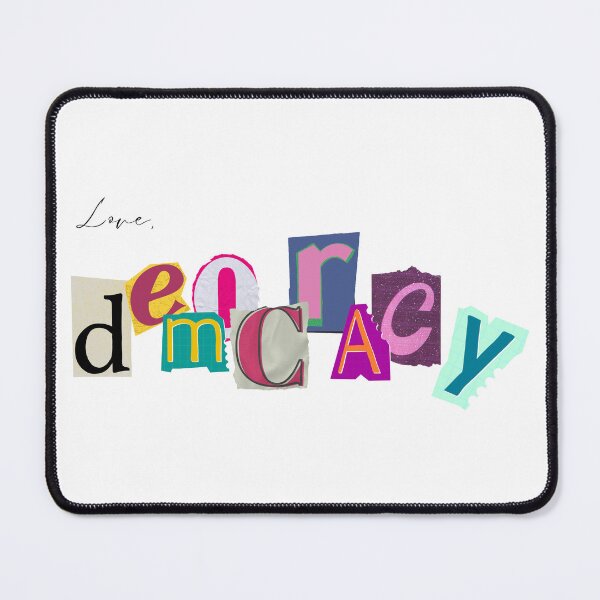 Item preview, Love, Democracy designed and sold by IntrusiveThoughts.