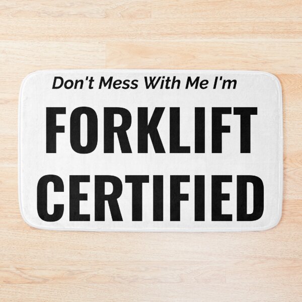 Item preview, Dont Mess With Me I'm Forklift Certified  designed and sold by JettieDesignCo.