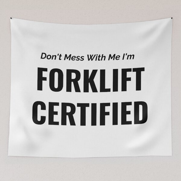 Item preview, Dont Mess With Me I'm Forklift Certified  designed and sold by JettieDesignCo.