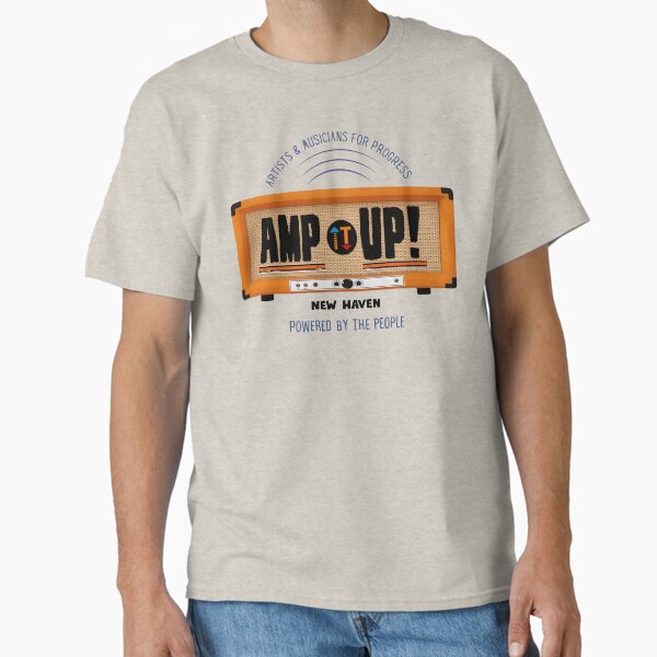 Artists & Musicians for Progress Amp It Up logo Classic T-Shirt