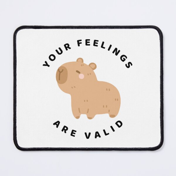 Item preview, Your Feelings Are Valid. Capybara mental health reminder designed and sold by brodidudie.