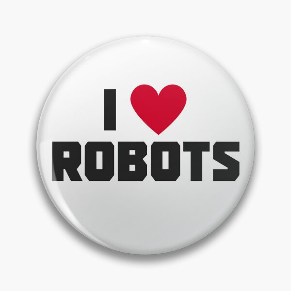 Item preview, I Love Robots designed and sold by UNK-Fatigues.
