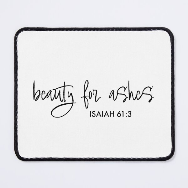 Item preview, Beauty For Ashes – Isaiah 61:3 | Bible Verse | Series #3 designed and sold by JirehKollezion.