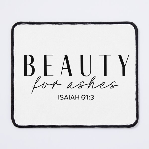 Item preview, Beauty For Ashes – Isaiah 61:3 | Bible Verse | Series #4 designed and sold by JirehKollezion.