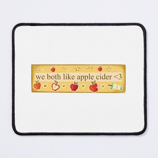Item preview, we both like apple cider <3 designed and sold by olivia allan.