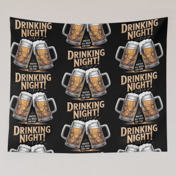 Item preview, It's Drinking Night! I've Been Waiting All Week designed and sold by PlanetMarker.