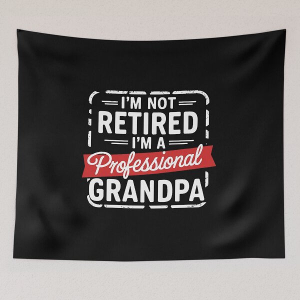 Item preview, I'm Not Retired, I'm A Professional Grandpa designed and sold by PlanetMarker.