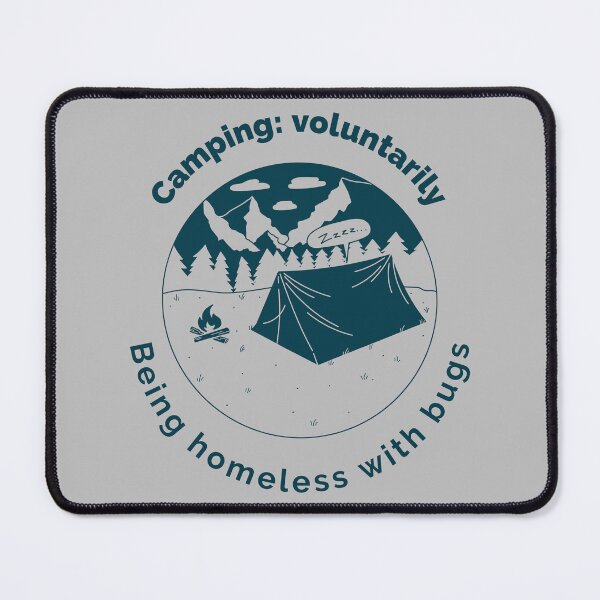 Item preview, Camping: voluntarily being homeless with bugs tshirt designed and sold by Jclapp29.