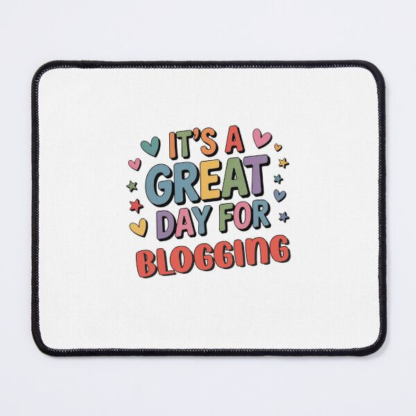 Item preview, It's a Great Day for Blogging - Funny Blogging Lover designed and sold by Watsonarts.