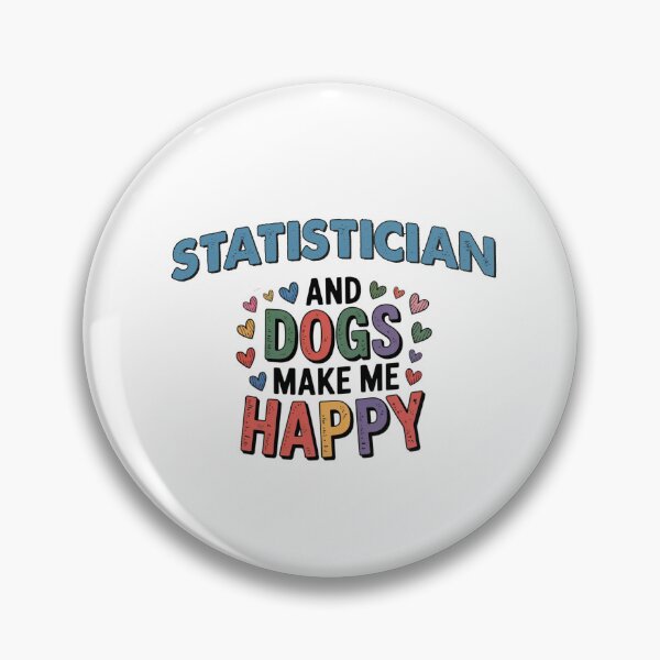 Item preview, Statistician And Dogs Make Me Happy - Funny Statistician Dogs Lover designed and sold by Oussinc.