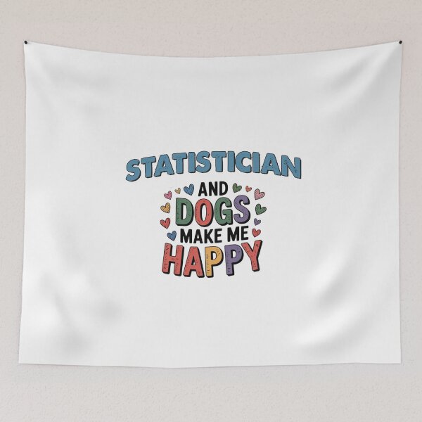 Item preview, Statistician And Dogs Make Me Happy - Funny Statistician Dogs Lover designed and sold by Oussinc.