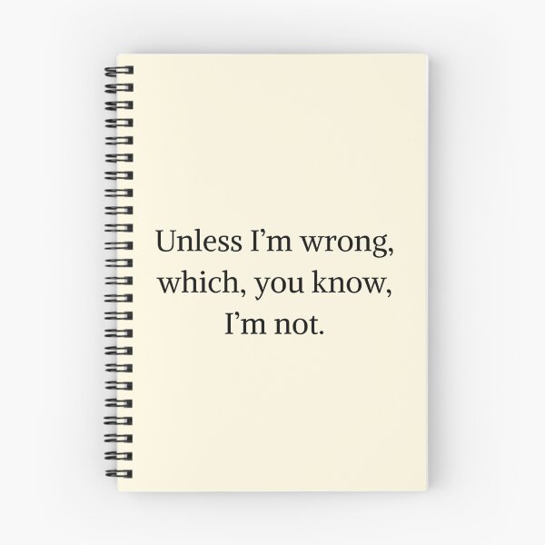 Item preview, Unless I'm wrong, which, you known I'm not - Monk quotes designed and sold by Fantasy2Reality.