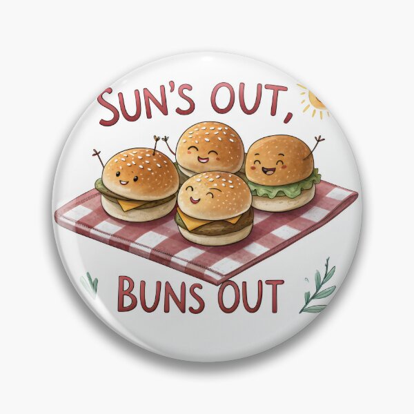 Item preview, sun's out buns out designed and sold by GogoGrove.