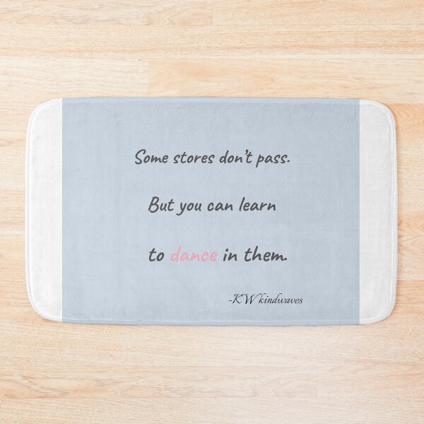 Item preview, Healing Rain Quote – Learn to Dance in the Storm designed and sold by KWkindwaves.