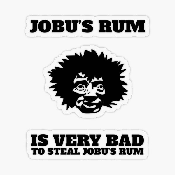 Jobu's 'Very Bad to Steal' Rum - Major League - Sticker