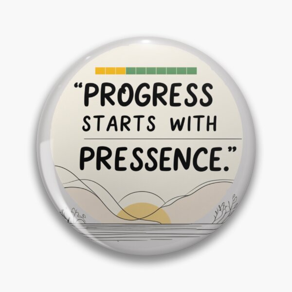 Item preview, Progress Starts with Presence – Minimal Positive Quote Design designed and sold by Irene Catchmind.
