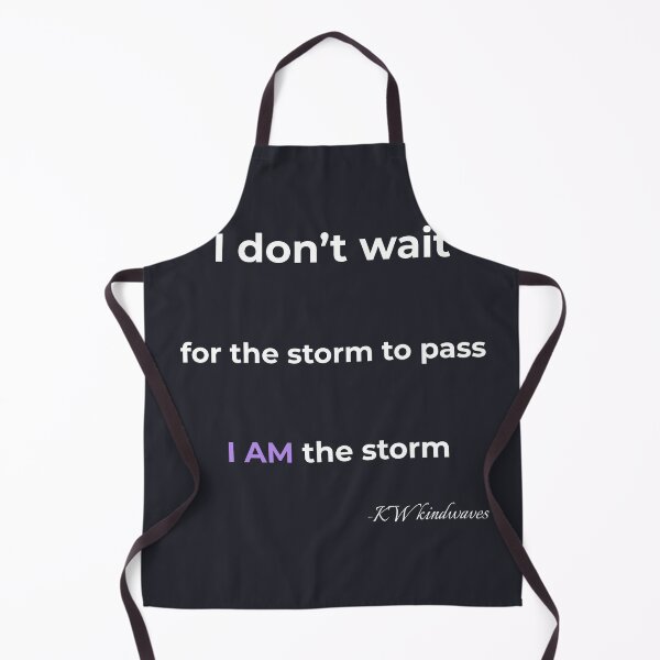 Item preview, Powerful Storm Quote – I Am the Storm designed and sold by KWkindwaves.