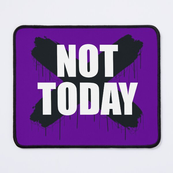 Item preview, Not Today designed and sold by Shopyflu.