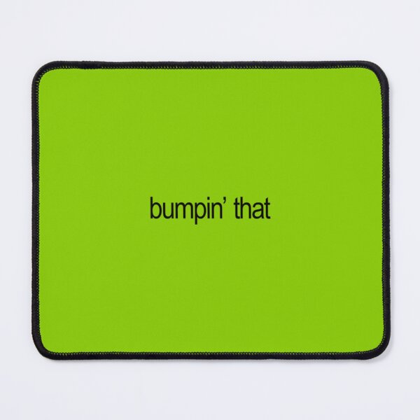 Item preview, bumpin' that designed and sold by kristi designs.