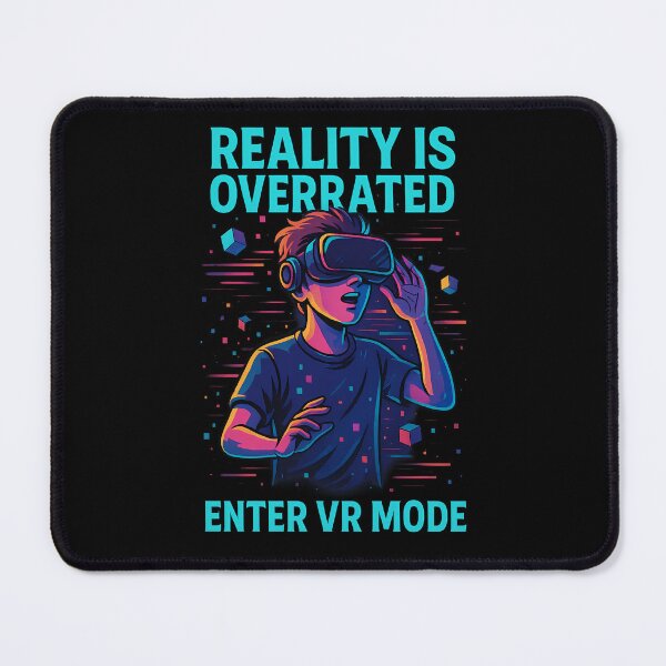 Item preview, Reality is Overrated Enter VR Mode designed and sold by meshhead.