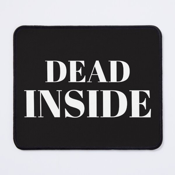 Item preview, Dead inside designed and sold by Ykartwork.