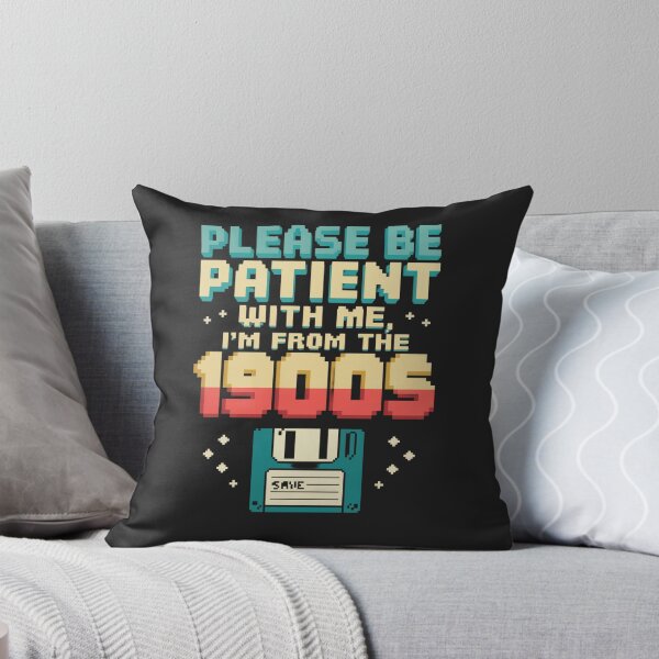 Item preview, Please Be Patient I'm From the 1900s Pixel Art designed and sold by Yodia Shop.