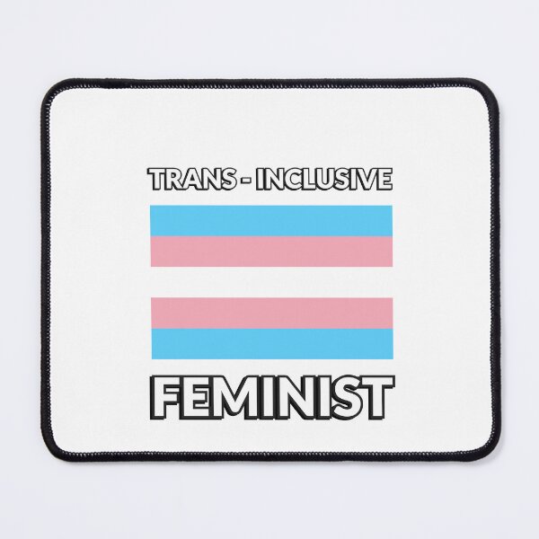 Item preview, Trans Inclusive Feminist designed and sold by Inspirationmotivation.