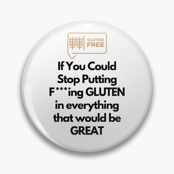 Item preview, If You Could Stop Putting F-ing GLUTEN in everything that would be GREAT designed and sold by OCNau.