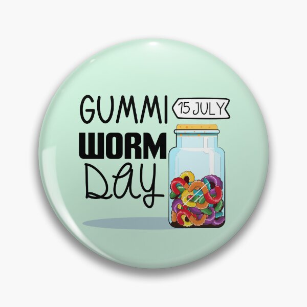 Item preview, 15 July Gummo Worm Day - Wacky Holidays designed and sold by ChemicalXShop.