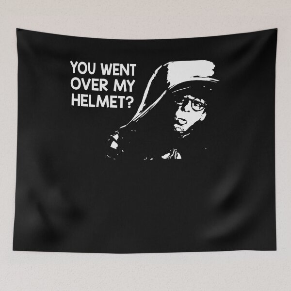 Item preview, Amazing Face Spaceballs You Went Over My Helmet? designed and sold by Jacob-Pro.