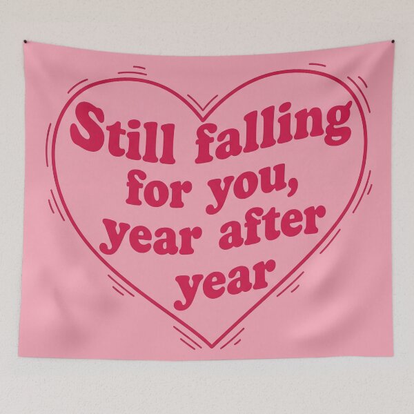 Item preview, Still Falling For You, Year After Year Heart designed and sold by Owcomm.