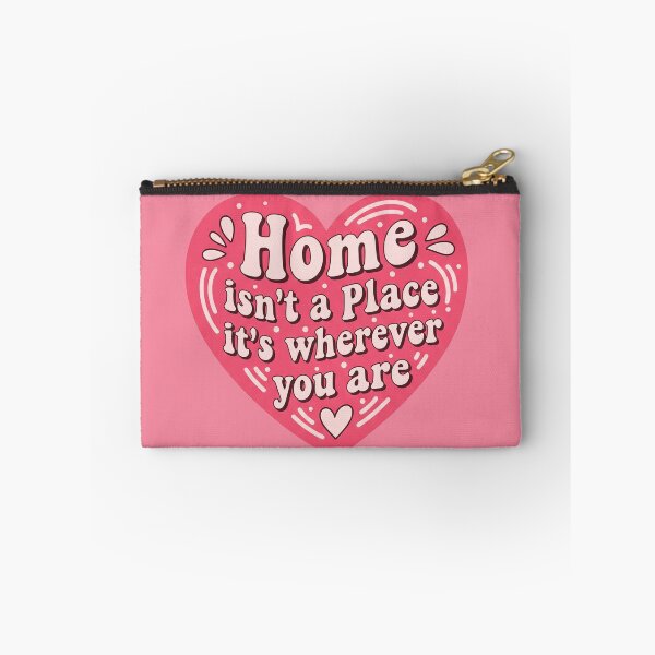 Item preview, Home Isn't A Place It's Wherever You Are Heart designed and sold by Owcomm.