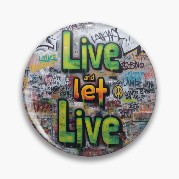 Item preview, "Live and let Live" designed and sold by JacquiTaylorArt.