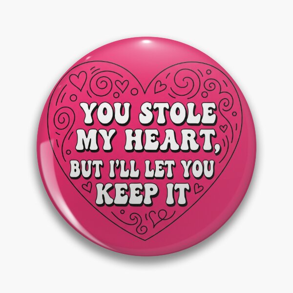 Item preview, You Stole My Heart, But I'll Let You Keep It Heart designed and sold by Owcomm.