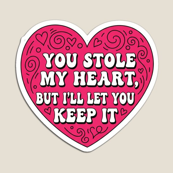 Item preview, You Stole My Heart, But I'll Let You Keep It Heart designed and sold by Owcomm.