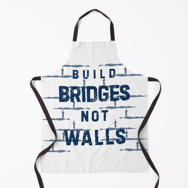 Item preview, Build Bridges Not Walls designed and sold by LekaDesignShop.