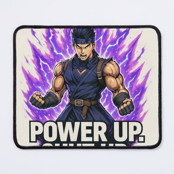 Item preview, POWER UP. SHUT UP. – Anime Grind Mode designed and sold by Treyyu.