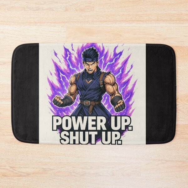 Item preview, POWER UP. SHUT UP. – Anime Grind Mode designed and sold by Treyyu.