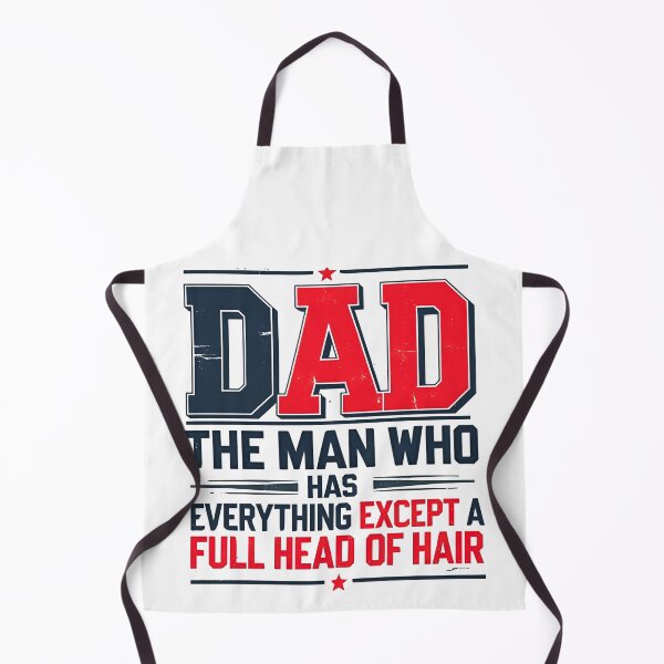 Item preview, Dad The Man Who Has Everything Except a Full Head of Hair, Fathers Day, Funny Dad Quote designed and sold by Teetreasure2.