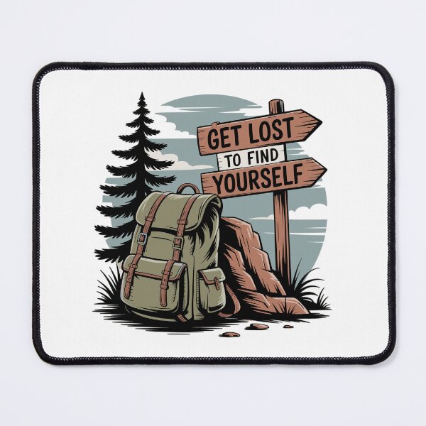 Item preview, Get Lost to Find Yourself - Outdoor-Motiv designed and sold by MrERNST.